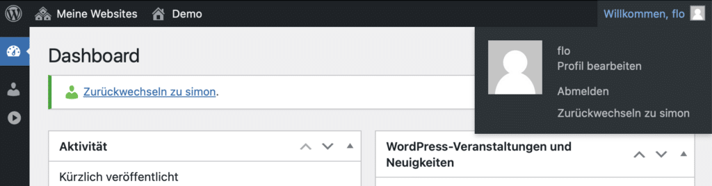 Screenshot vom oberen Teil eines WordPress-Dashboards. Wir sehen die Admin-Bar mit ausgeklapptem "Mein Account" Eintrag. In diesem Eintrag und unterhalb der "Dashboard" Überschrift findet sich ein "Zurückwechseln zu simon" Eintrag.